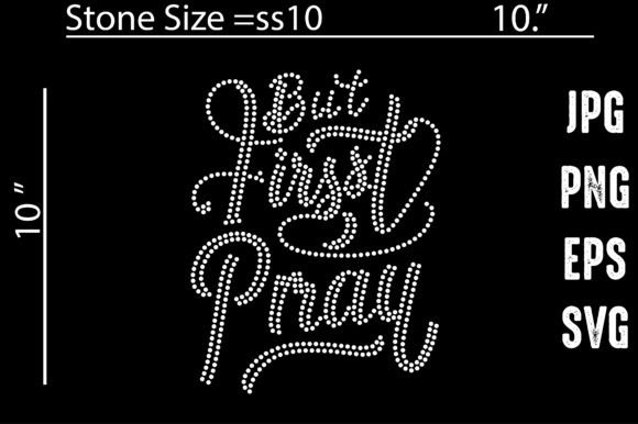 But First Pray Rhinestone Template: A Sparkling Design Resource for Crafters